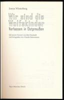 Sonya Winterberg: Wir sind die Wolfskinder. Verlassen in Ostpreußen. München-Zürich, 2014, Piper. Né...