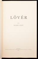 Szabó Jenő: Lövér. Illusztrálta Sterbenz Károly. Sopron, 2013, Lővér-Print, 72 p. REPRINT! Kiadói pa...