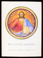 Beatificazione dei Servi di Dio 23 marzo 2003. Piazza San Pietro, 23 Marzo 2003. A 2003. március 23-i boldoggá avatási ceremónia prospektusa, útmutatója a programmal, benne a programokra szóló belépővel, a boldoggá avatottak, így Batthyány-Strattmann László többnyelvű életrajzával. Batthyány-Strattmann életének összefoglalása magyarul is szerepel a kiadványban. II. János Pál pápa 2003. március 23-án Rómában, a Szent Péter téren boldoggá avatta Batthyány-Strattmann Lászlót, a szegények orvosát, valamint Pierre Bonhomme-ot, María Dolores Rodríguez Sopenát, María Caridad Bradert, Juana María Condesa Lluchot. A magyar állam részéről Mádl Ferenc köztársasági elnök, Csehák Judit és Görgey Gábor miniszterek vettek részt az eseményen.