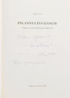 Nagy Vera: Pálannya és Fajancsi. Néprajzi írások Hódmezővásárhelyről. DEDIKÁLT! Hódmezővásárhelyről,...