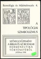 A tipológiai szimbolizmus. Tanulmányok. Vál. és szerk.: Fabiny Tibor. Ikonológia és műértelmezés 4. köt. Szeged, 1998, JATEPress, 375+(1) p. Kiadói papírkötés. Megjelent 1000 példányban.