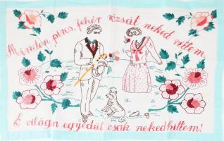 Kézzel hímzett konyhai falvédő, "Minden piros fehér rózsát neked vittem. A világon egyedül csak neked hittem" felirattal, 47x76 cm