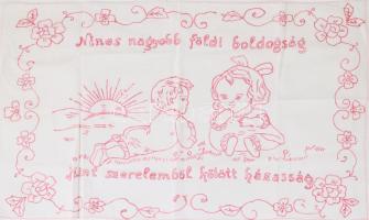 Kézzel hímzett konyhai falvédő, "Nincs nagyobb földi boldogság, mint szerelemből kötött házasság" felirattal, 43x71 cm