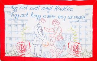Kézzel hímzett konyhai falvédő, "Egy szót csak annyit kérek én, Egy szót, hogy a szíved még enyém" felirattal, 46x75 cm