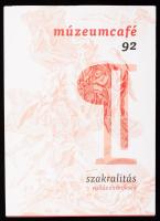 Múzeumcafé 92. Szakralitás, vallás és örökség. Bp., 2007. Kiadói papírkötés, jó állapotban.