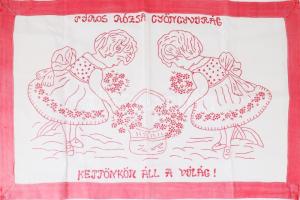 Kézzel hímzett konyhai falvédő, "Piros rózsa gyöngyvirág Kettőnkön áll a világ!" felirattal, 48x75 cm