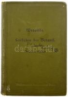 Paul Wossidlo: Leitfaden der Botanik für höhere Lehranstalten. Berlin, 1911, Weidmannsche Buchhandlu...