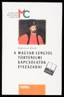 Kapronczay Károly: A magyar-lengyel történelmi kapcsolatok évszázadai. Bp., 2000, Mundus Magyar Egyetemi Kiadó. Kiadói kartonált kötés, jó állapotban.