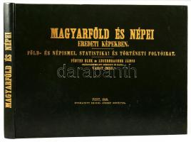 Vahot Imre: Magyarföld és népei eredeti képekben. Föld- és népismei, statistikai és történeti folyóirat. Fényes Elek és Luczenbacher János felügyelete mellett szerk. és kiadja: - - . Bp., 1984, ÁKV. Reprint kiadás. Az 1846. évi Beimel József kiadás hasonmása. Kiadói aranyozott műbőr-kötés.