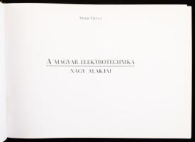 Sitkei Gyula: A magyar elektrotechnika nagy alakjai. 2005, Energetikai Kiadó. CD-melléklettel. Kiadó...