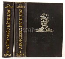 Lawrence, T. E.: A bölcsesség hét pillére I-II. Bp., 1935, Révai. Kiadói egészvászon kötés, kissé kopottas állapotban.