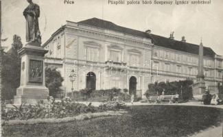 Pécs Püspöki Palota és báró Szepessy Ignác szobra