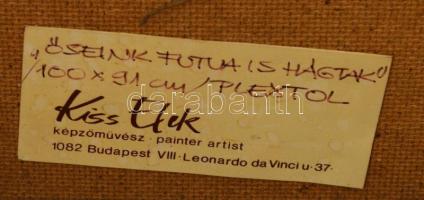 Kiss Elek (1938-1995): "Őseink futva is hágtak". Olaj, farost. Jelezve jobbra középen, hát...