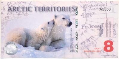 Sarkvidéki területek 2012. 8$ fantázia bankjegy "A5556" T:UNC Arctic Territories 2012. 8 Polar Dollars fantasy banknote "A5556" C:UNC