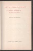 Wedding, Alex: Leuchtende Schätze. Aus der Werkstatt Jung Pao-Dsai. Text von - - . Berlin, 1957, Alf...
