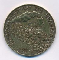 Bognár György (1944-) 1996. "Magyar Vasút - 150 Éve Európában, Pest-Buda" kétoldalas bronz...