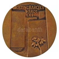 1980 k. "Kazincbarcika városért" kétoldalas öntött bronz plakett (~97-98mm) T:AU