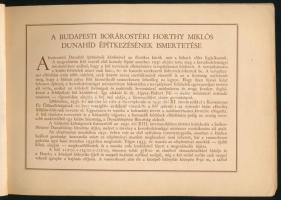 1937 Horthy Miklós híd 1933-1937. A budapesti Horthy Miklós híd (ma Petőfi híd) építését bemutató ki...