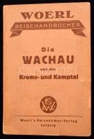 Illustrierter Führer durch die Wachau das Kremstal und untere Kamptal. Woerl's Reisehanbücher. ...