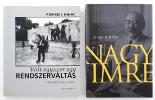 Rainer M. János: Nagy Imre. 2016, Nagy Imre Alapítvány. Kiadói kartonált kötés, papír védőborítóval, jó állapotban. + Romsics Ignác: Volt egyszer egy rendszerváltás. Prohászka Imre fotóival. 2003, Rubicon Könyvek. Kiadói papírkötés, jó állapotban.
