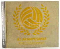 Bodnár Zalán - Szöllősi György: Az Aranycsapat kincseskönyve. Bp., 2015, Twister Media Kft. Gazdag k...