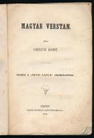 Greguss Ágost: Magyar verstan. Kiadja a ,,Pesti Napló" szerkesztője. Pest, 1854, Emich Gusztáv-...