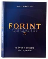 75 éves a forint. 75 év - 75 történet. Bp., 2021, Magyar Nemzeti Bank. Kiadói kartonált kötés, jó állapotban.
