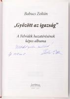 Babucs Zoltán: Győzött az igazság. A Felvidék hazatérésének képes albuma. DEDIKÁLT! Barót, 2018, Tor...