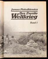 Janusz Piekalkiewicz: Der Zweite Weltkrieg. Band 1. Herrsching, 1986., 
Manfred Pawlak Verlag. Néme...