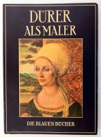 Dürer al Maler. Die Blauen Bücher. Königstein im Taunus,én,Karl Robert Langewiesche. Német nyelven. Gazdag képanyaggal illusztrált. Kiadói papírkötés.