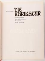 Anton Sailer: Die Karikatur ihre Geschichte, ihre Stilformen und ihr Einsatz in der Werbung. München...