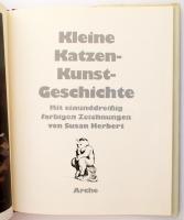 Susan Herbert: Kleine Katzen-Kunst Geschichte. Mit einunddreißig farbigen Zeichnungen von - -. Züric...