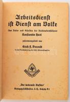 Konstantin Hierl: Arbeitsdienst ist Dienst am Volke. Der Nationale Aufbau Heft 1. Leipzig,(193.),Dr ...