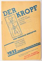 Friedrich Hastreiter: Der Korpf. Statt-, Blähhals und Basedowsche Krankheit sowie deren Bekämpfung. Neugermering, 1932, 32 p. Német nyelven. Kiadói papírkötés.