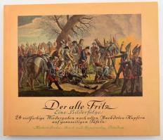 Der Alte Fritz. Eine Bilderfolge. Hrsg., Ausgewählt und mit einem Vorwort Versehen von Helene Buber. Berlin - Potsdam, 1997, Hugendubel. Német nyelven. Kiadói kartonált papírkötés.