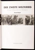 David Boyle: Der Zweite Weltkrieg. Eine Chronik in Bildern. Köln, én., Naumann &amp; Göbel. Néme...