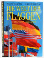 William Crampton: Die Welt der Flaggen und die Wappen aller Länder. 1991, Battenberg. Német nyelven. Gazdag képanyaggal illusztrált. Kiadói egészvászon-kötés, kiadói papír védőborítóban.