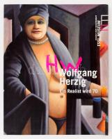 Wolfgang Herzig. Ein Realist wird 70. Wien, 2011, ESSL Museum. Német nyelven. Gazdag képanyaggal illusztrált. Kiadói papírkötés.