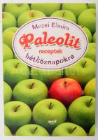 Mezei Elvira: Paleolit receptek hétköznapokra. Bp., 2012, Jaffa. Kiadói papírkötés.
