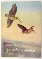 Szabolcs József: Az erdei szalonka. Bp., 1974, Mezőgazdasági. Második, javított kiadás. Fekete-fehér fotókkal illusztrált. Kiadói papírkötés.