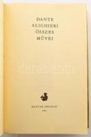 Dante Alighieri összes művei. Szerk. és az utószót írta: Kardos Tibor. Babits Mihály, Károlyi Amy, W...