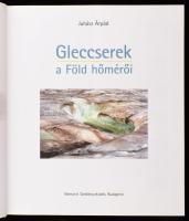 Juhász Árpád: Gleccserek a Föld hőmérői. Bp., é.n., Nemzeti Tankönyvkiadó, kartonált papírkötés, jó ...