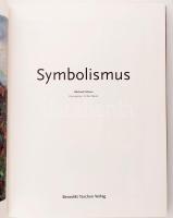 Michael Gibson: Symbolismus. Konzeption: Giles Néret. Köln,1995,Benedikt Taschen. Német nyelven. Gaz...