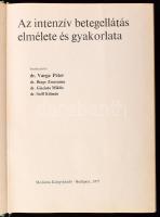 Dr. Varga Péter et al szerk.: Az intenzív betegellátás elmélete és gyakorlata. Bp., 1977, Medicina, ...