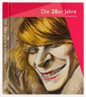 Die 20er Jahre in Karlsruhe. Karlsruhe, 2006., Städtische Galerie. Német nyelven. Gazdag képanyaggal illusztrált. Kiadói kartonált papírkötés, kopott borítóval.