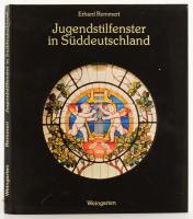 Erhard Remmert: Jugendstilfenster in Süddeutschland. Weingarten, 1992, Kunstverlag Weingarten. Német nyelven. Gazdag képanyaggal illusztrált. Kiadói egészvászon-kötés.