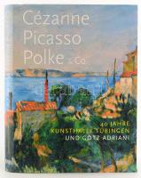 Cézanne, Picasso, Polke &amp; C. 40 Jahre Kunsthalle Tübingen und Götz Adriani. Köln, 2011, DuMont Buchverlag. Német nyelven. Gazdag képanyaggal illusztrált. Kiadói kartonált papírkötés, kiadó papír védőborítóban.