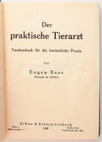 Eugen Bass: Der praktische Tierarzt. Taschenbuch für die tierärztliche Praxis. Wien - Berlin, 1930, ...