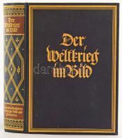 Der Weltkrieg im Bild. Originalaufnahmen des Kriegs-, Bild- und Filmamtes aus der modernen Materialschlacht. Berlin - Oldenburg, 1926, Verlag "Der Weltkrieg im Bild", 350 p. Német nyelven. Gazdag fekete-fehér képanyaggal illusztrált. Kiadói aranyozott egészvászon-kötés, kopott borítóval, a hátsó tábla és a hátsó szennylap foltos.