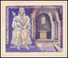 Légrády Sándor I. András király bélyegterve névérték nélkül, a tervező aláírásával. Képméret: 57 x 47 mm